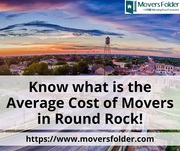 Know what is the Average Cost of Movers in Round Rock